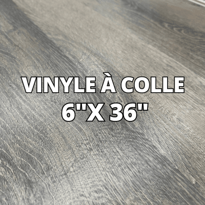 Revêtement Vinyle à Colle - 6"x 36" - 1.39$/pi²