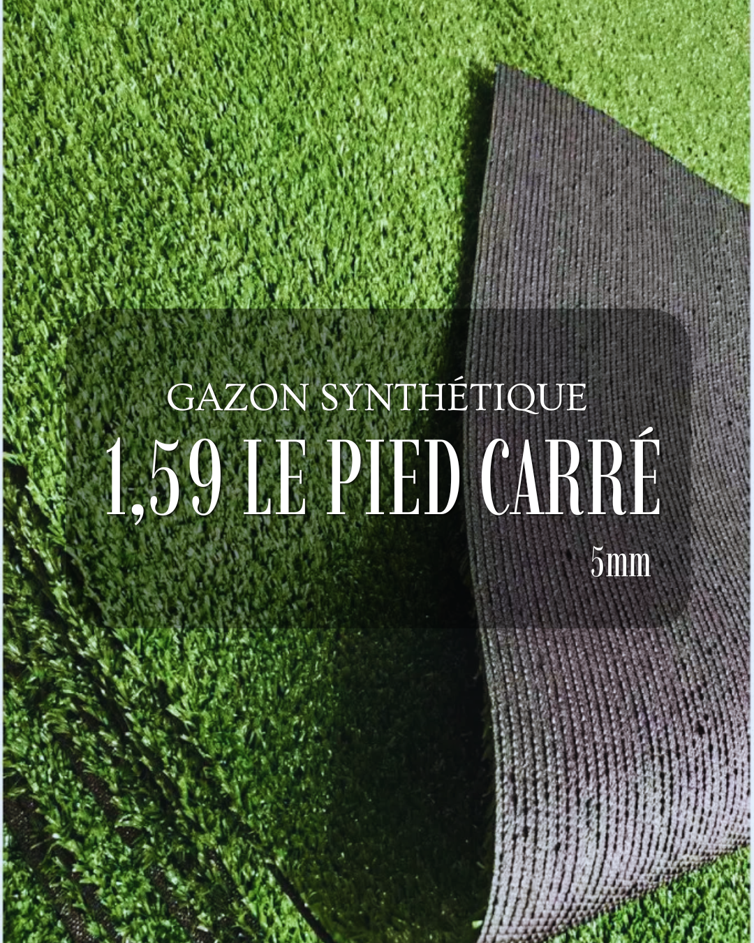 Gazon Synthétique 1.59$/pi² – Épaisseur 5mm