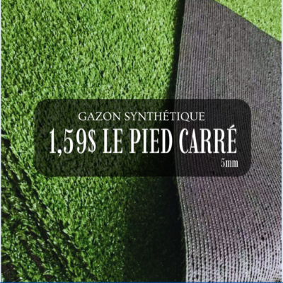 Gazon synthetique 1.59$ le pied carré Gazon Synthétique 1.59$/pi² - Épaisseur 5mm
